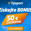 Tipsport - Navýšenie vstupného bonusu na 50 EUR!